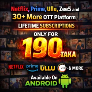 All OTT Subscription in One APP - লাইফটাইম মেয়াদে